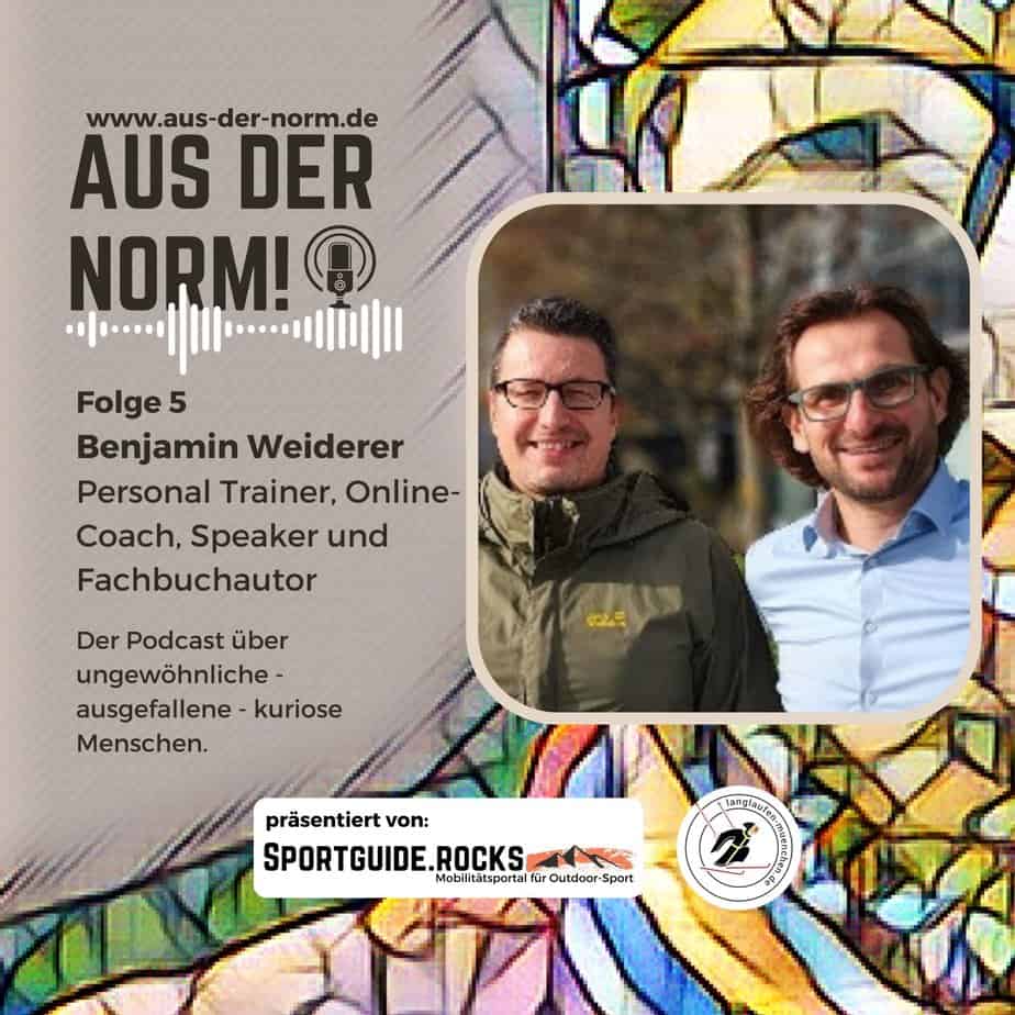 Read more about the article Aus der Norm! #5 Benjamin Weiderer – Personal Trainer, Online Coach, Speaker und Fachbuchautor